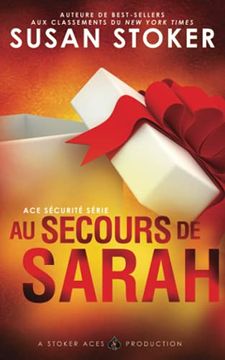 portada Au Secours de Sarah: 5 (Ace Sécurité) (en Francés)