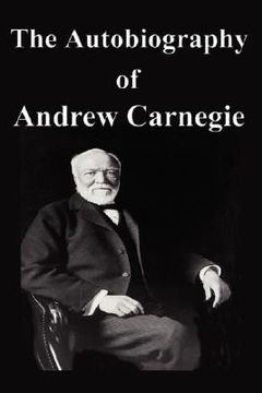 portada the autobiography of andrew carnegie (en Inglés)