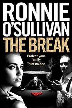 portada The Break: A Gritty, 90s Gangland Thriller set in London's Soho From the World Snooker Champion (Soho Nights) (in English)