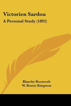 portada victorien sardou: a personal study (1892) (en Inglés)