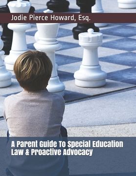 portada A Parent Guide To Special Education Law & Proactive Advocacy (en Inglés)
