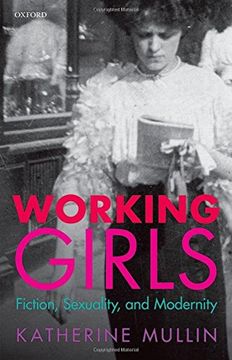 portada Working Girls: Fiction, Sexuality, and Modernity