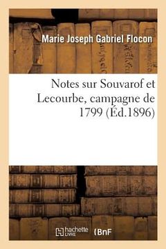 portada Notes Sur Souvarof Et Lecourbe, Campagne de 1799 (en Francés)