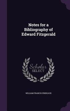 portada Notes for a Bibliography of Edward Fitzgerald (in English)