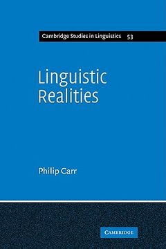 portada Linguistic Realities: An Autonomist Metatheory for the Generative Enterprise (Cambridge Studies in Linguistics) (en Inglés)