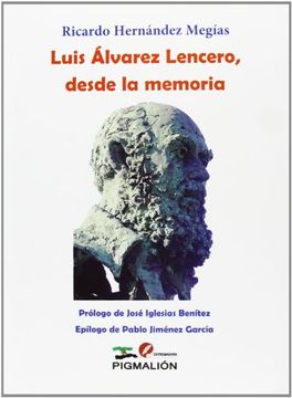 portada LUIS ALVAREZ LENCERO DESDE LA MEMORIA