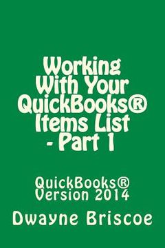 portada Working With Your QuickBooks(R) Items - Part 1 (in English)