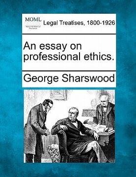portada an essay on professional ethics. (en Inglés)