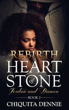 portada Rebirth: Heart of Stone Jordan and Damon Book 2: A Widow Single Dad Billionaire Romance (in English)