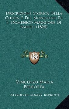 portada Descrizione Storica Della Chiesa, E Del Monistero Di S. Domenico Maggiore Di Napoli (1828) (in Italian)