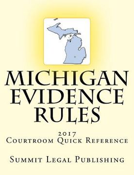 portada Michigan Evidence Rules Courtroom Quick Reference: 2017