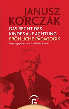 portada Das Recht des Kindes auf Achtung / Fröhliche Pädagogik (in German)