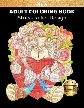portada Adult Coloring Book: Bear Coloring Picture for Relaxation and Stress Relief, Bear Lover, 8.5 x 11 inch