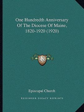 portada one hundredth anniversary of the diocese of maine, 1820-1920 (1920)