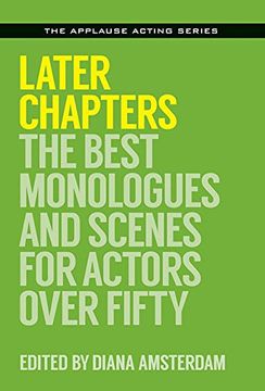 portada Later Chapters: The Best Monologues and Scenes for Actors Over Fifty (Applause Acting Series) (en Inglés)