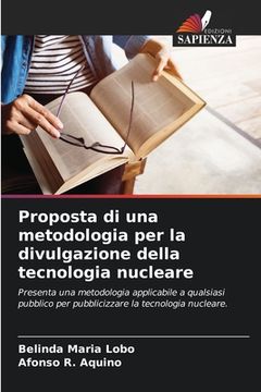 portada Proposta di una metodologia per la divulgazione della tecnologia nucleare (in Italian)
