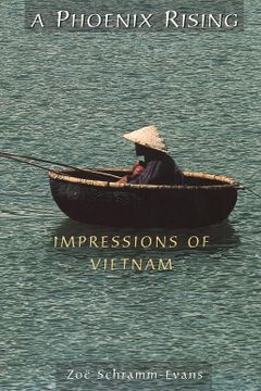 portada A Phoenix Rising: Impressions of Vietnam (en Inglés)