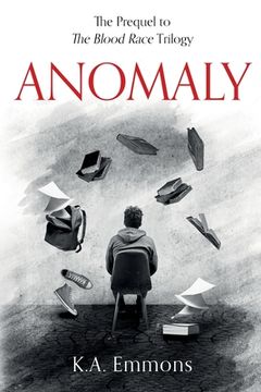 portada Anomaly: (The Blood Race Prequel) (in English)