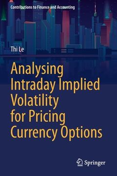 portada Analysing Intraday Implied Volatility for Pricing Currency Options