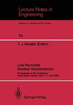 portada low reynolds number aerodynamics: proceedings of the conference notre dame, indiana, usa, 5-7 june 1989 (in English)