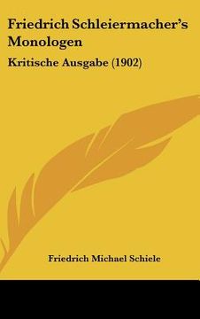 portada friedrich schleiermacher's monologen: kritische ausgabe (1902) (en Inglés)