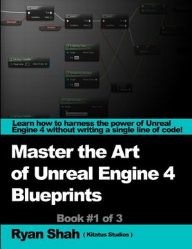 portada Mastering the Art of Unreal Engine 4 - Blueprints (in English)