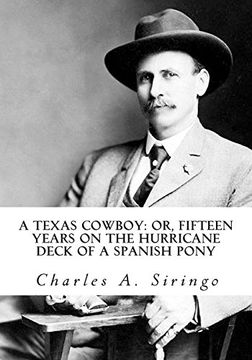 portada A Texas Cowboy: Or, Fifteen Years on the Hurricane Deck of a Spanish Pony 
