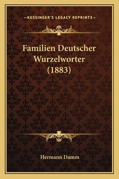portada Familien Deutscher Wurzelworter (1883) (en Alemán)