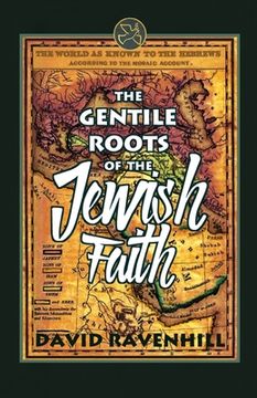 portada The Gentile Roots of the Jewish Faith (en Inglés)