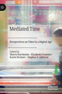 portada Mediated Time: Perspectives on Time in a Digital Age (en Inglés)