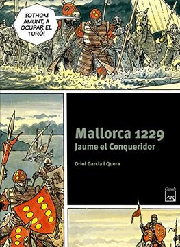 portada Mallorca 1229. Jaume el Conqueridor (Còmics històrics) (in Catalá)