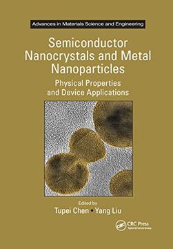 portada Semiconductor Nanocrystals and Metal Nanoparticles: Physical Properties and Device Applications (Advances in Materials Science and Engineering) (en Inglés)