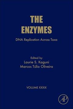 portada Dna Replication Across Taxa, Volume 39 (The Enzymes) (en Inglés)