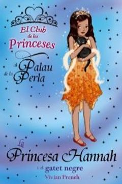 portada La princesa Hannah i el gatet negre (Llibres Infantils I Juvenils - Club) (in Catalá)