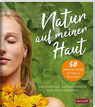 portada Natur auf Meiner Haut: Nachhaltige Naturkosmetik zum Selbermachen (en Alemán)