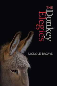 portada The Donkey Elegies: An Essay in Poems (en Inglés)