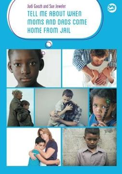 portada Tell Me about When Moms and Dads Come Home from Jail (Tell Me about Jail) (en Inglés)