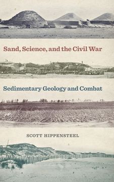 portada Sand, Science, and the Civil War: Sedimentary Geology and Combat (en Inglés)