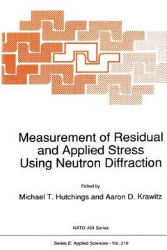 portada Measurement of Residual and Applied Stress Using Neutron Diffraction (en Inglés)