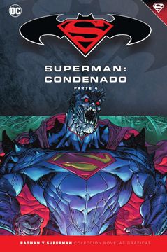 portada Batman y Superman - Colección Novelas Gráficas Núm. 74: Superman  Condenado (Parte 4)