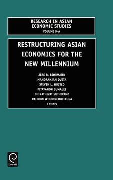 portada restructuring asian economics for the new millennium (en Inglés)