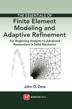 portada the essentials of finite element modeling and adaptive refinement