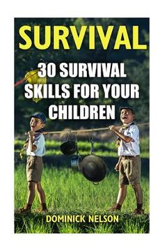 portada Survival: 30 Survival Skills For Your Children (en Inglés)