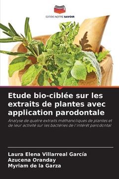 portada Etude bio-ciblée sur les extraits de plantes avec application parodontale (en Francés)