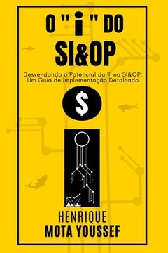 portada O "i" do SI&OP: Uma lente com maior poder de ampliação (en Portugués)