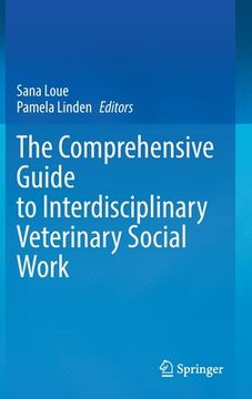 portada The Comprehensive Guide to Interdisciplinary Veterinary Social Work (en Inglés)