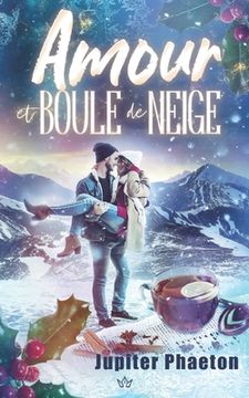 portada Amour et boule de neige: une comédie romantique de Noël (en Francés)