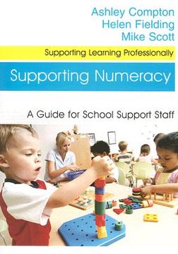 portada Supporting Numeracy: A Guide for School Support Staff (en Inglés)