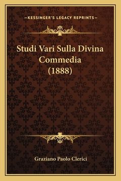 portada Studi Vari Sulla Divina Commedia (1888) (en Italiano)