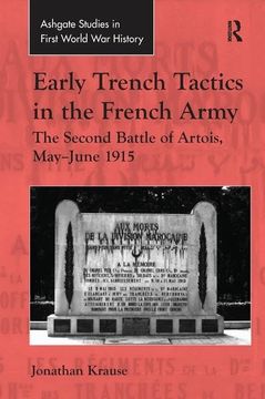 portada Early Trench Tactics in the French Army: The Second Battle of Artois, May-June 1915 (in English)